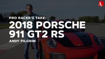 Pro Racer's Take: 2018 Porsche GT2 RS